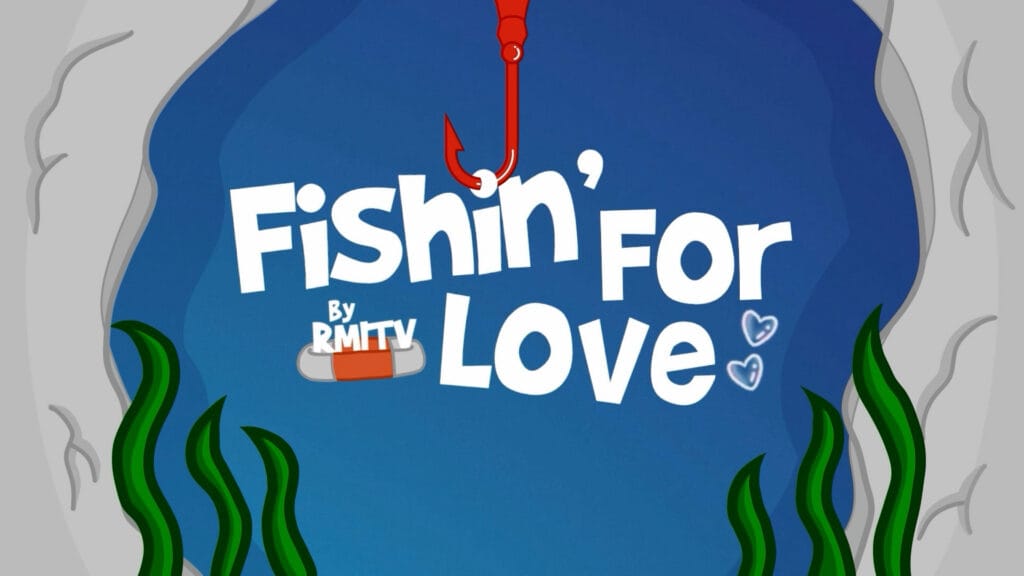 Fishin’ For Love by RMITV title card, a red fishing hook above the show’s name in an underwater cave